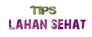 tips-lahan-sehat